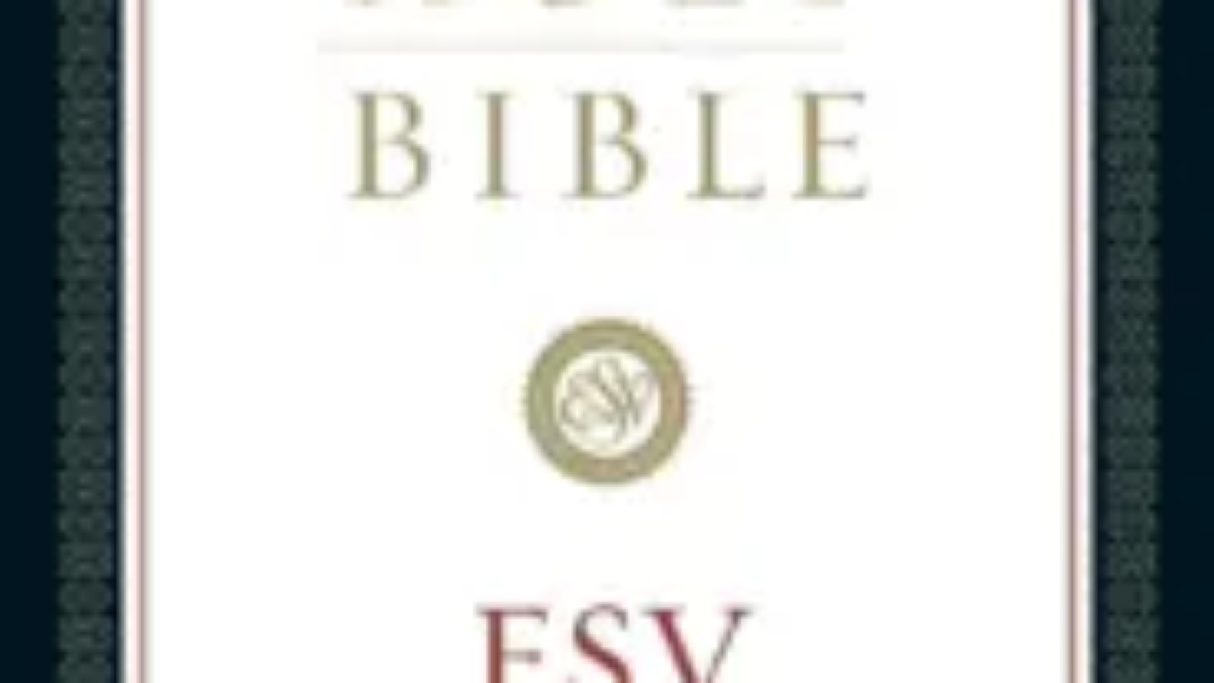ESV Bible