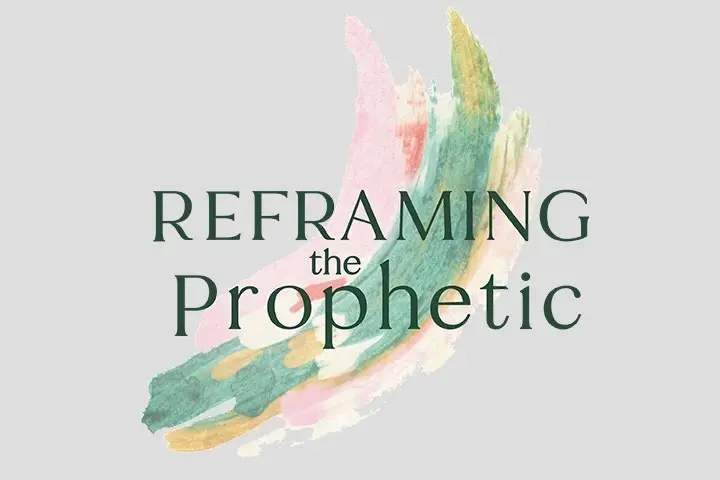 TD-Ep011-CW-Reframing-the-Prophetic_wide001
